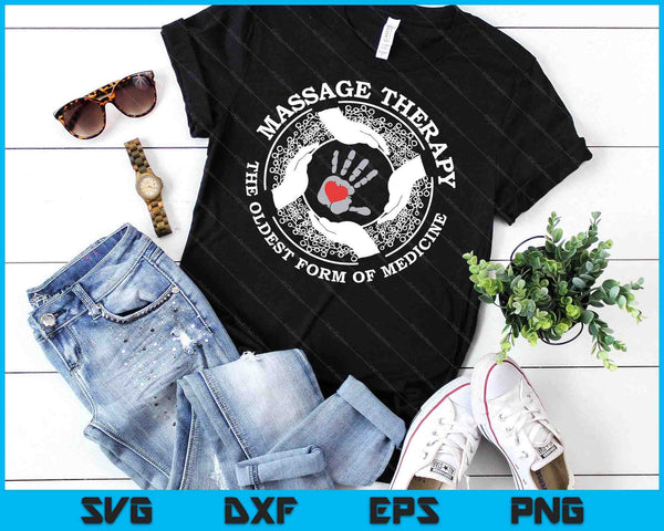Massagetherapie oudste vorm van geneeskunde Tshirt grappig cadeau SVG PNG digitale snijbestanden