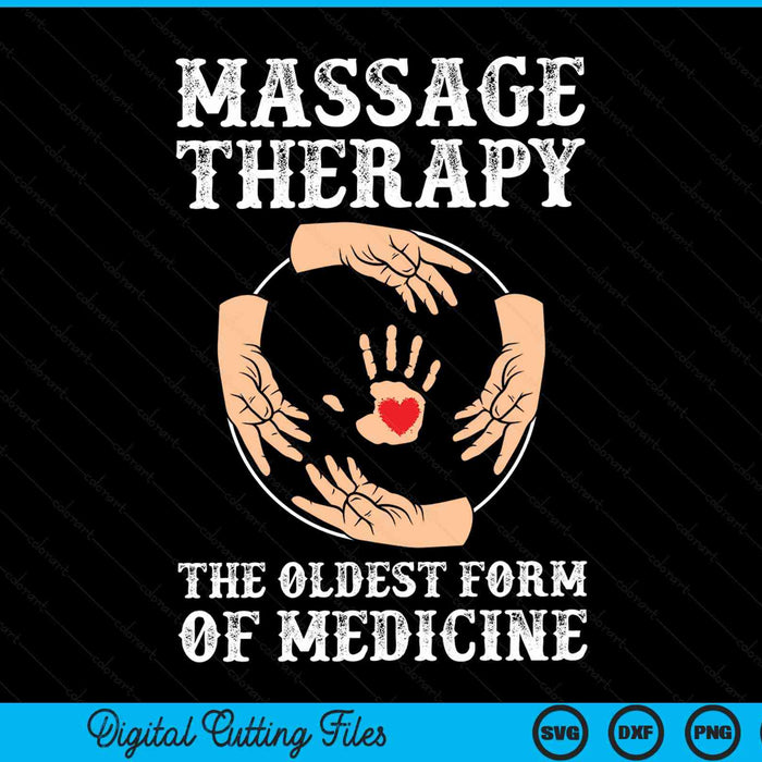 Massage therapy the oldest form of medicine SVG cut file