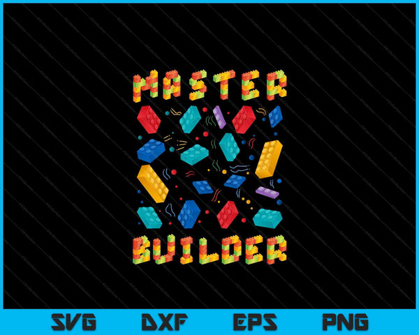 Master Builder Funny Building Blocks Gifts For Boys Kids Men SVG PNG Digital Cutting Files