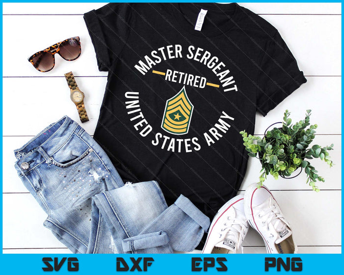 Master Sergeant MSG Retired Army Military Retirement SVG PNG Digital Printable Files