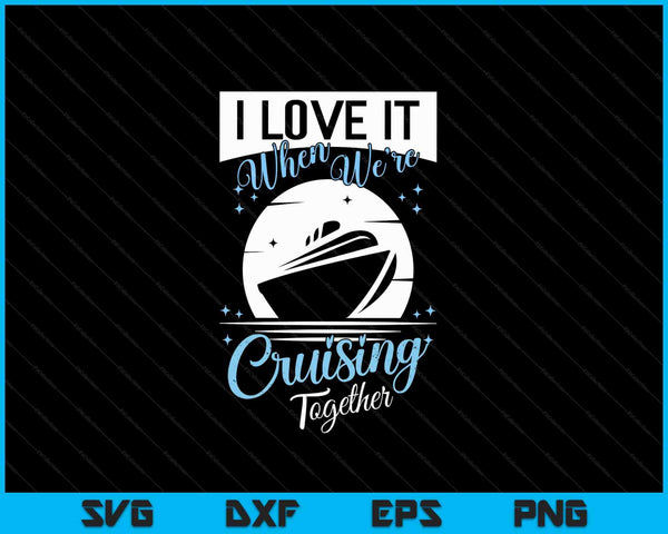 Matching Couple Shirt Cruising Vacation Cruise Ship Gift SVG PNG Digital Cutting Files