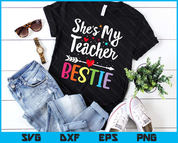 Matching Teachers Best Friend She's My Teacher Bestie SVG PNG Digital Cutting Files