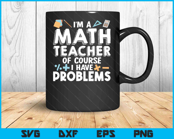 Math Teacher Art Men Women Statistics Algebra Mathematics SVG PNG Digital Cutting Files