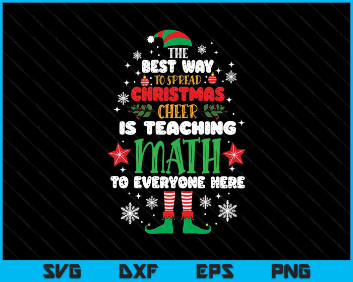 Math Teacher Christmas Shirt Funny Elf Christmas Cheer SVG PNG Digital Printable Files