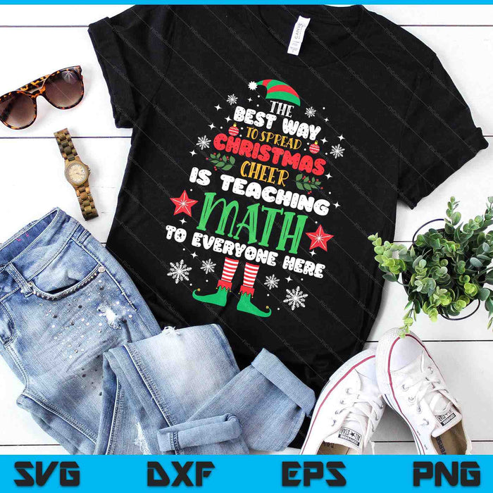 Math Teacher Christmas Shirt Funny Elf Christmas Cheer SVG PNG Digital Printable Files