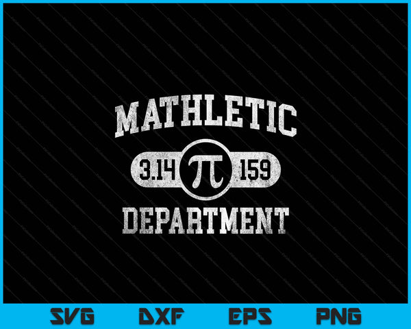 Mathletic Department 3.14159 Pi Day Math Teacher SVG PNG Digital Printable Files