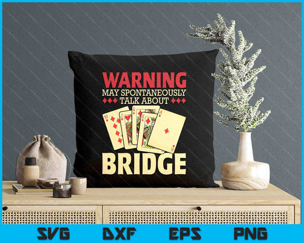 May Talk About Bridge Bidding Deck Card Game Bridge Player SVG PNG Digital Cutting Files