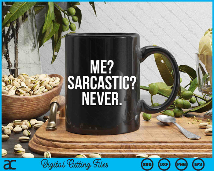 Me sarcastisch nooit grappig SVG PNG digitale snijbestanden
