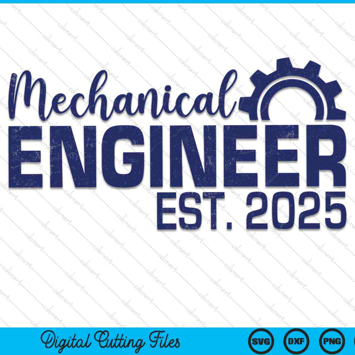 Mechanical Engineer Graduation 2025 SVG PNG Digital Cutting Files