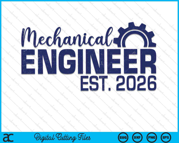 Mechanical Engineer Graduation 2026 SVG PNG Digital Cutting Files