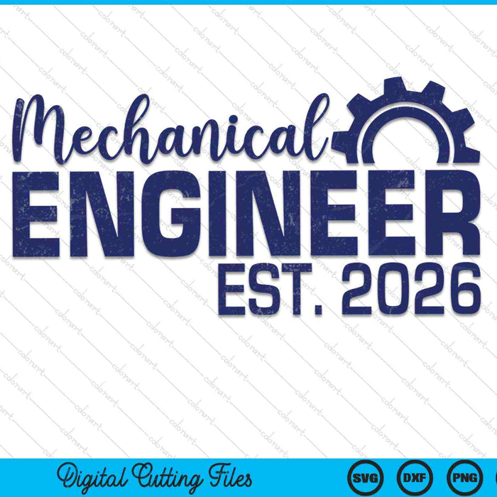 Mechanical Engineer Graduation 2026 SVG PNG Digital Cutting Files