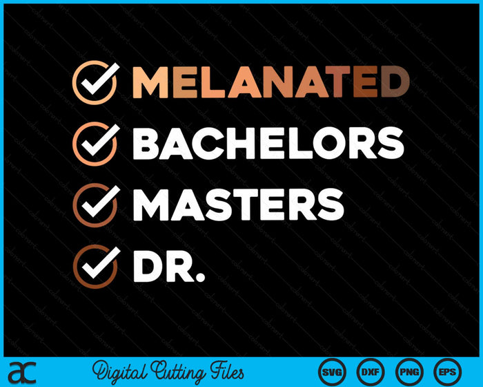 Melanated Doctorate Graduation PhD EdD Bachelor Master Dr SVG PNG Digital Cutting Files