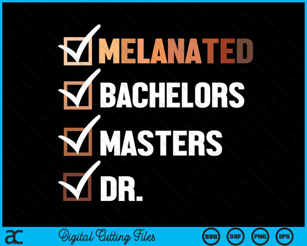 Melanated Doctorate Graduation PhD EdD Bachelor Master Dr SVG PNG Digital Cutting File