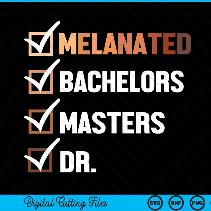 Melanated Doctorate Graduation PhD EdD Bachelor Master Dr SVG PNG Digital Cutting File