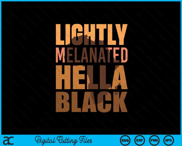 Melanin Black History Month SVG cut file