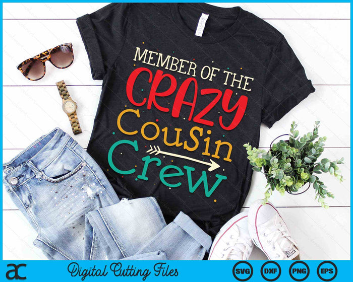 Lid van de Crazy Cousin Crew SVG PNG digitale snijbestanden