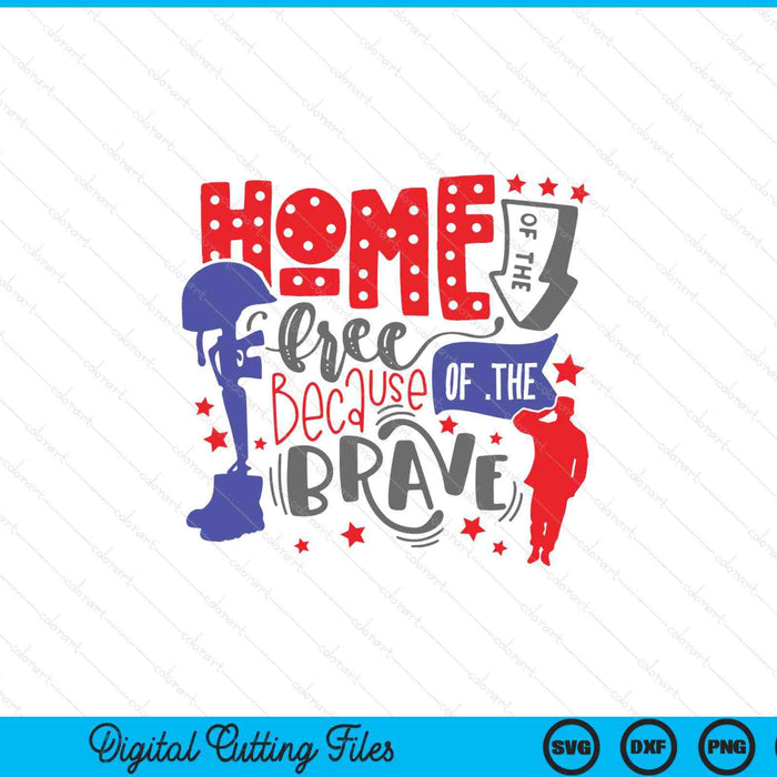 Memorial Day home of the free because brave SVG cut file