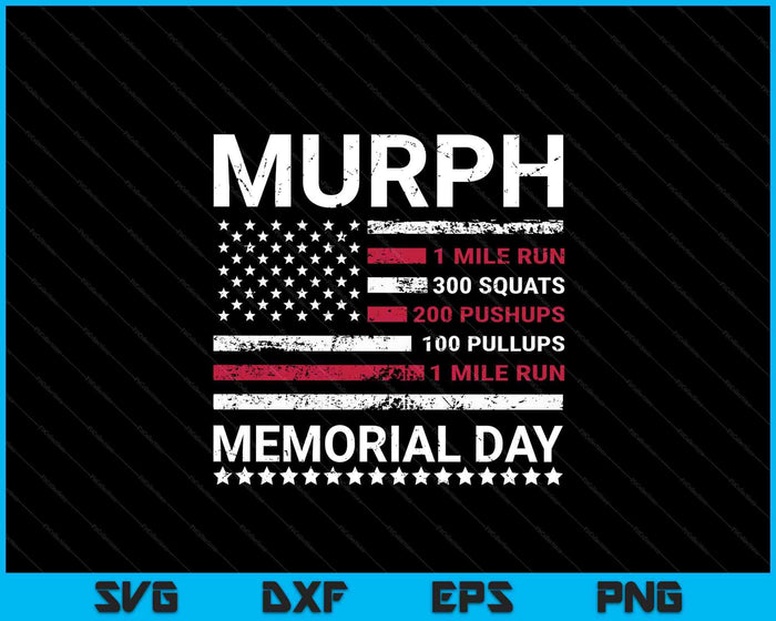 Memorial Day Murph Workout Challenge Murph SVG PNG Digital Printable Files
