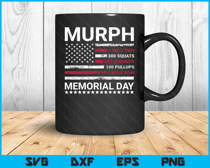 Memorial Day Murph Workout Challenge Murph SVG PNG Digital Printable Files