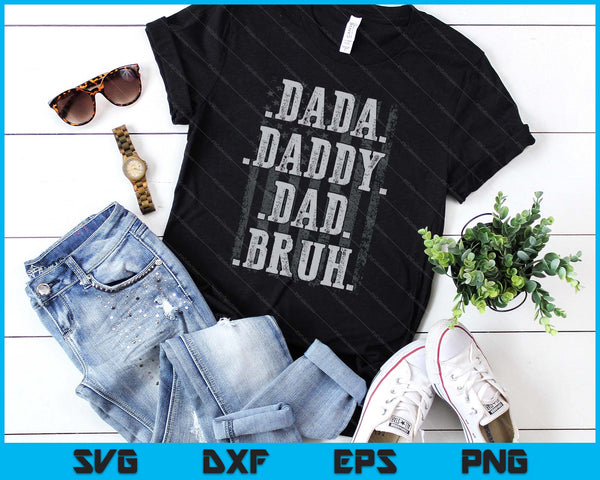 Men Dada Daddy Dad Bruh Father’s Day Vintage Funny Father SVG PNG Digital Printable Files