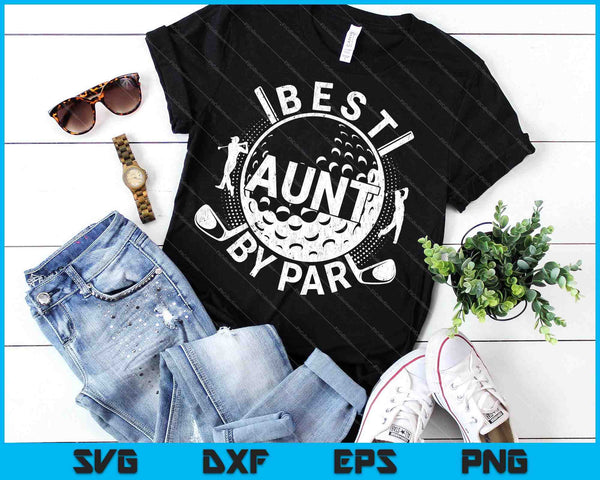 Mens Best Aunt By Par Golf Lover SVG PNG Cutting Printable Files - on a t-shirt