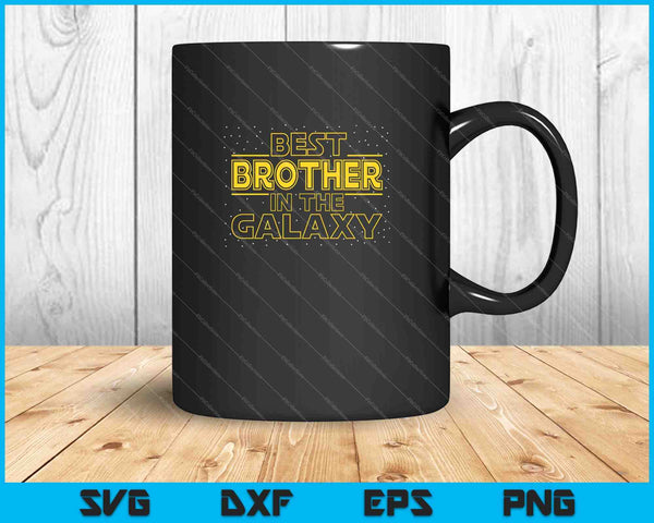 Mens Brother Shirt Gift for New Brother, Best Brother in the Galaxy SVG PNG Cutting Printable Files