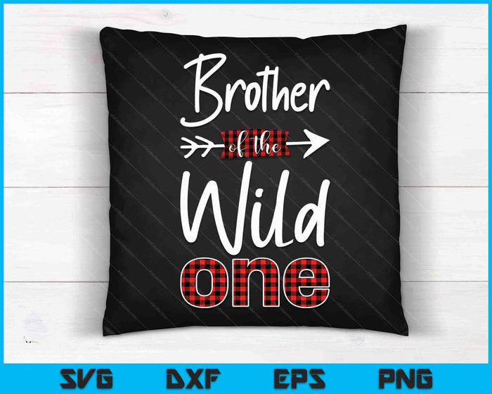 Mens Brother of the Wild One Shirt Plaid Lumberjack 1st Birthday SVG PNG Cutting Printable Files