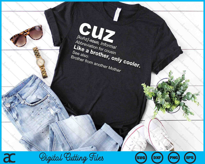 Mens Cousin Cuz Definition - Gift For Cousin SVG PNG Digital Printable Files