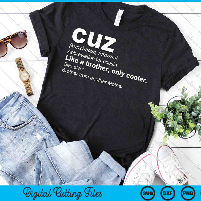 Mens Cousin Cuz Definition - Gift For Cousin SVG PNG Digital Printable Files