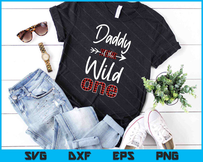 Mens Daddy of the Wild One Shirt Plaid Lumberjack 1st Birthday SVG PNG Cutting Printable Files
