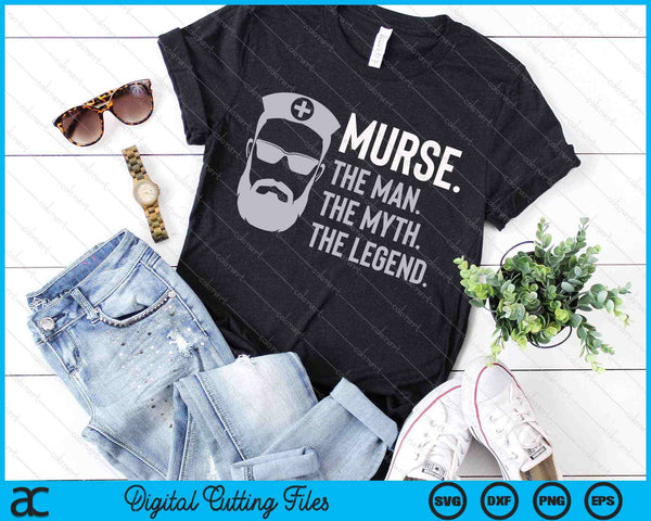 Mens Funny Murse T-Shirt Male Nurse Shirt RN LPN CNA SVG PNG Cutting Printable Files - on a t-shirt