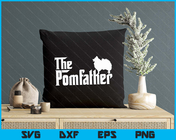 Pomeranian Father Dad The Pom Father Dog Lover SVG PNG Digital Printable Files
