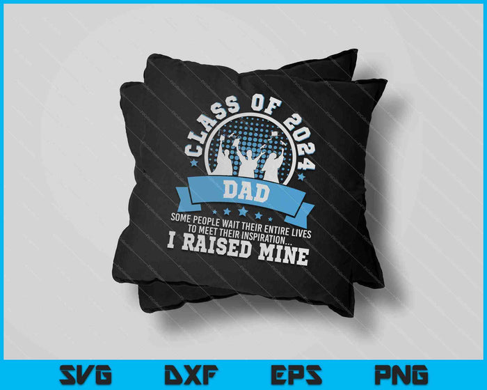 Mens Graduation Gift Proud Dad Of A Class Of 2024 Graduate  SVG PNG Cutting Printable Files