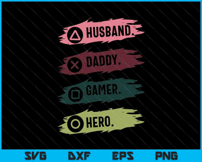 Mens Husband Daddy Gamer Hero Funny Gaming Dad Father's Day SVG PNG Digital Printable Files