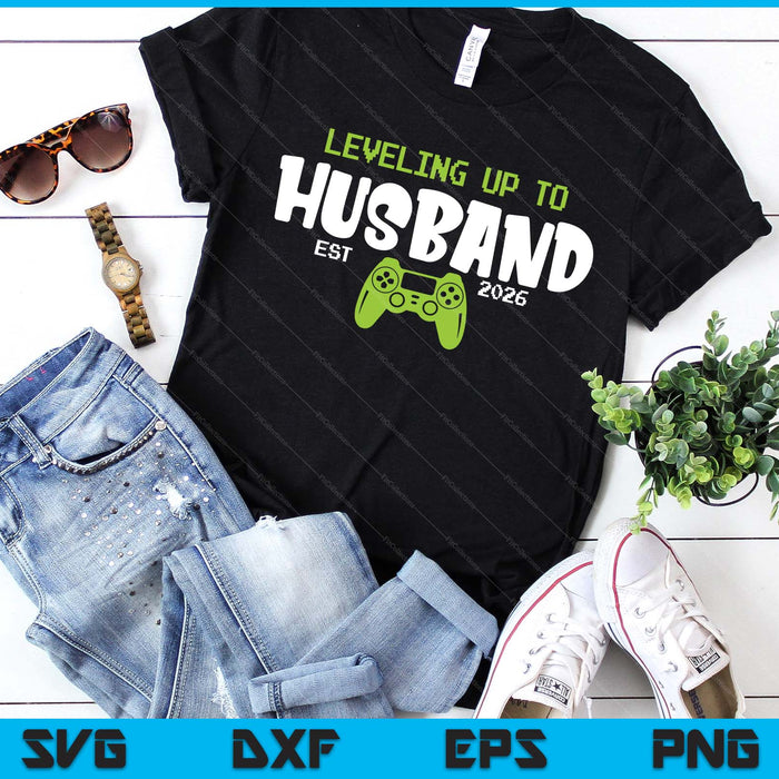 Leveling Up To Husband 2026 Video Gamer SVG PNG Digital Printable Files