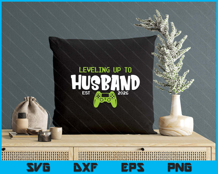 Leveling Up To Husband 2026 Video Gamer SVG PNG Digital Printable Files