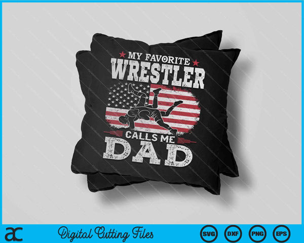 Men's My Favorite Wrestler Calls Me Dad SVG PNG Cutting Printable Files
