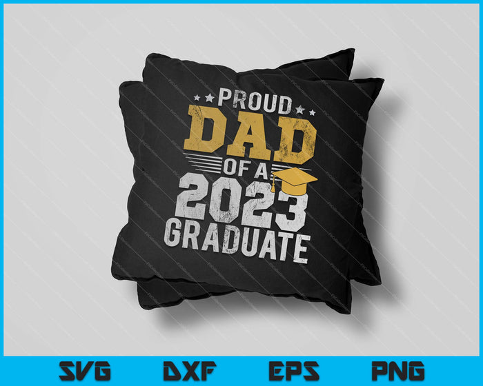 Mens trotse vader van een klasse van 2023 Graduate Shirt Senior 23 Daddy SVG PNG snijden afdrukbare bestanden
