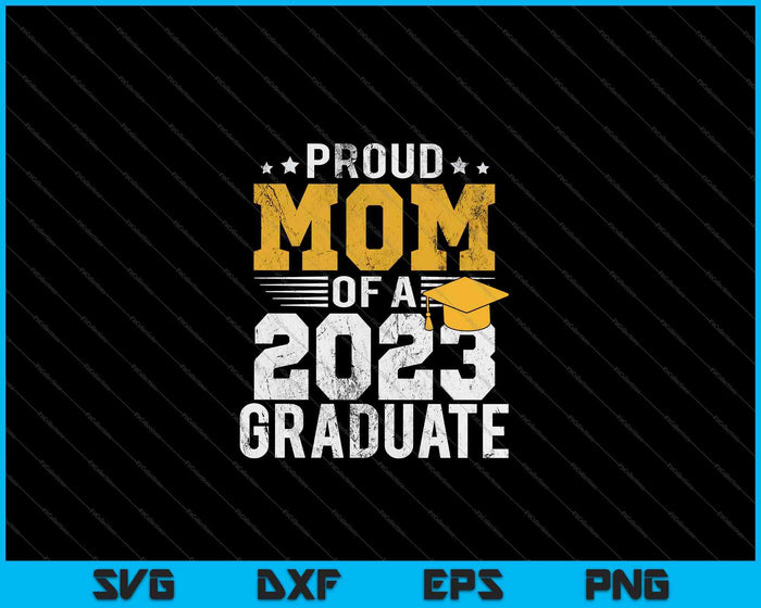 Mens Proud Mom Of A Class Of 2023 Graduate Shirt Senior 23 Daddy SVG PNG Cutting Printable Files