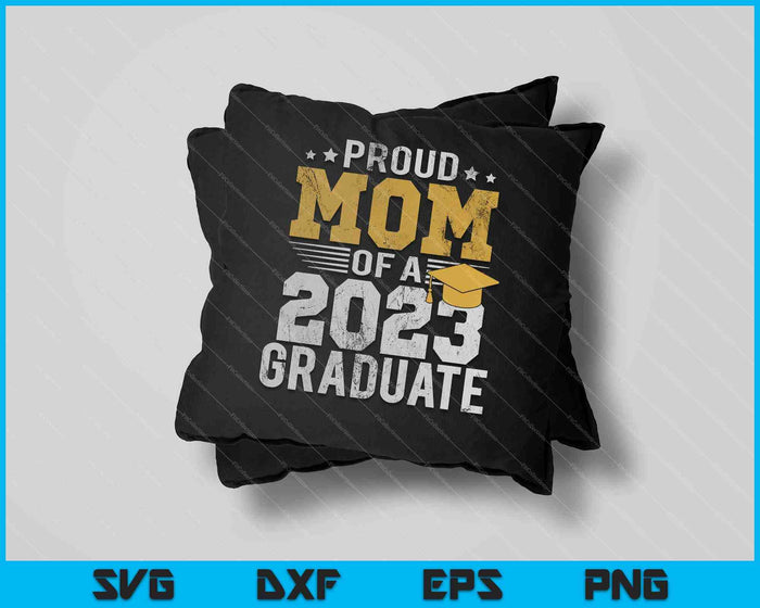 Hombres orgullosos mamá de una clase de 2023 Camisa graduada Senior 23 Papá SVG PNG Cortando archivos imprimibles