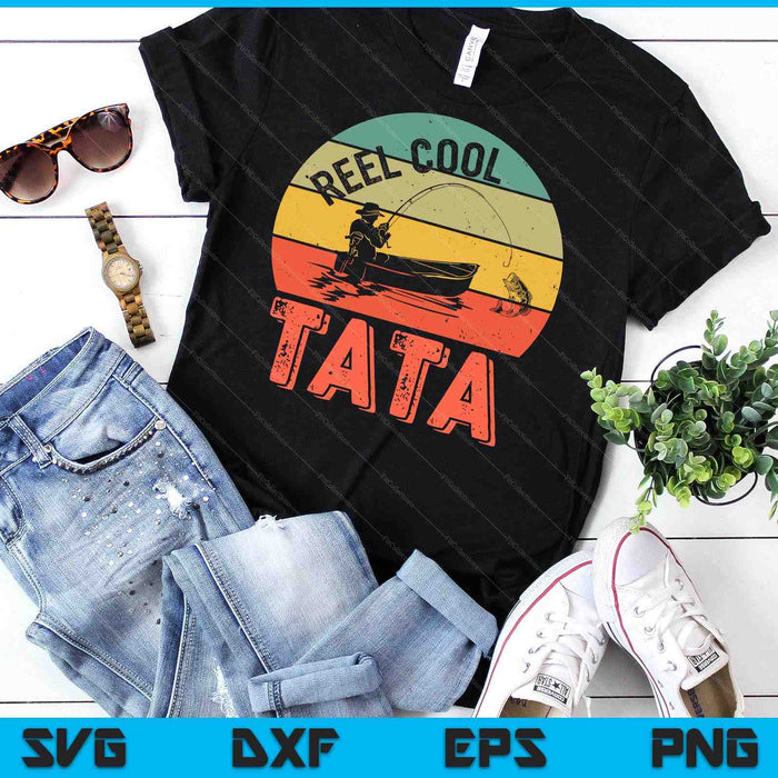 Mens Reel Cool Tata Shirt Fisherman Christmas Gift Father's Day SVG PNG Digital Cutting Files