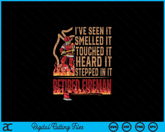 Mens Retired Fireman Firefighter Axe Fire SVG PNG Digital Printable Files