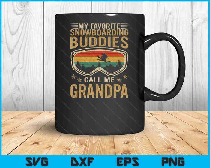 Mens Snowboard My Favorite Snowboarding Buddies Call Me Grandpa SVG PNG Digital Cutting Files