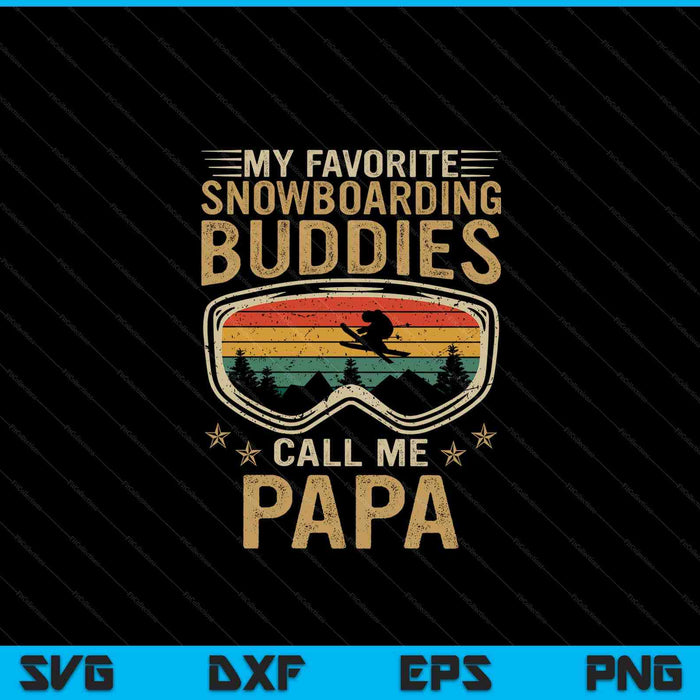 Heren snowboard mijn favoriete snowboardvrienden noemen me papa SVG PNG digitale snijbestanden
