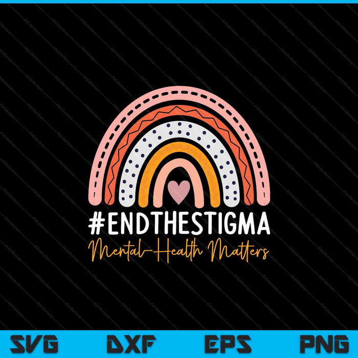 Mental health matters end the stigma rainbow boho SVG cut file