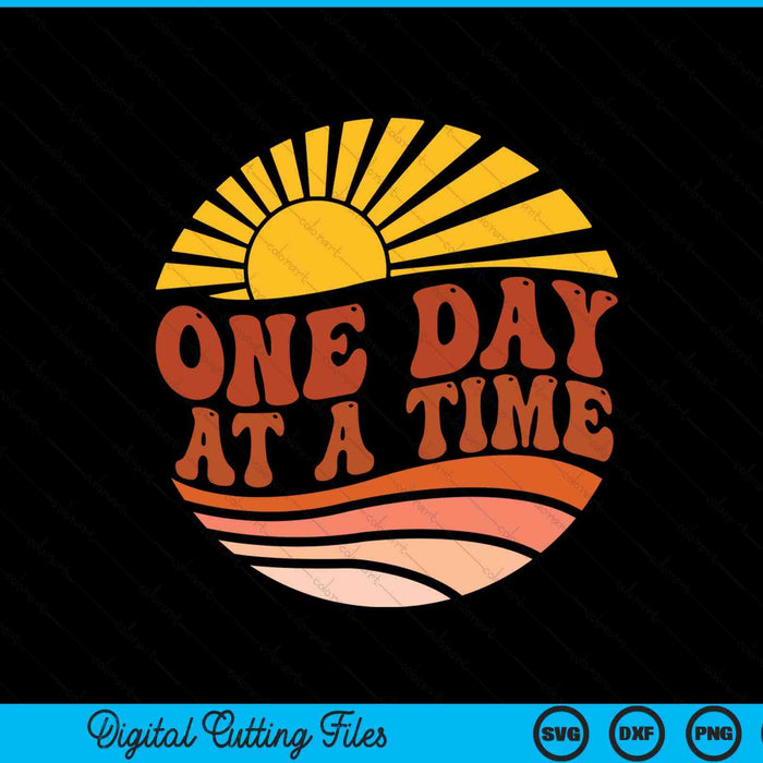 Mental Health Awareness One Day At A Time Retro Sunshine SVG PNG Digital Cutting Files