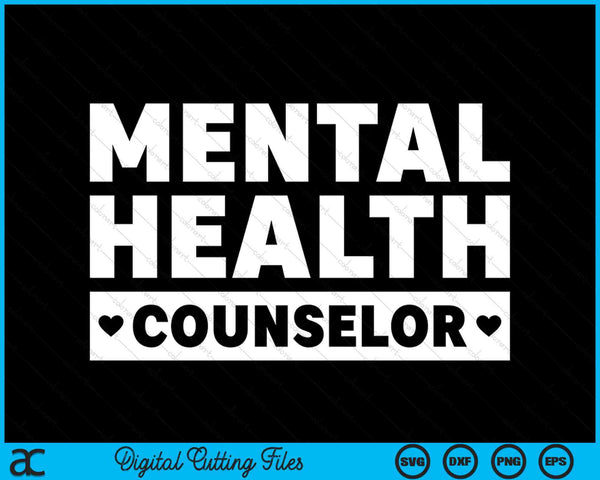 Mental Health Counselor Mental Therapist SVG PNG Digital Cutting Files