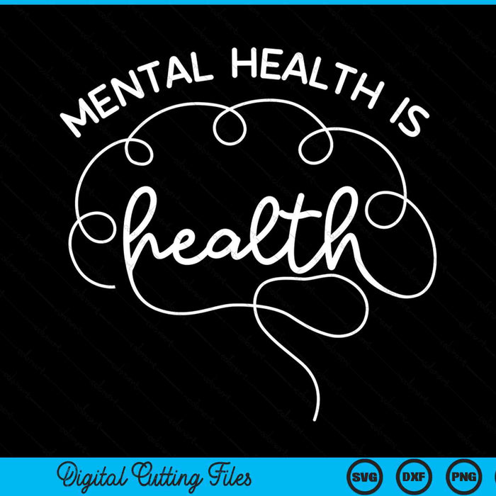 Mental health is health cute brain awareness SVG cut file
