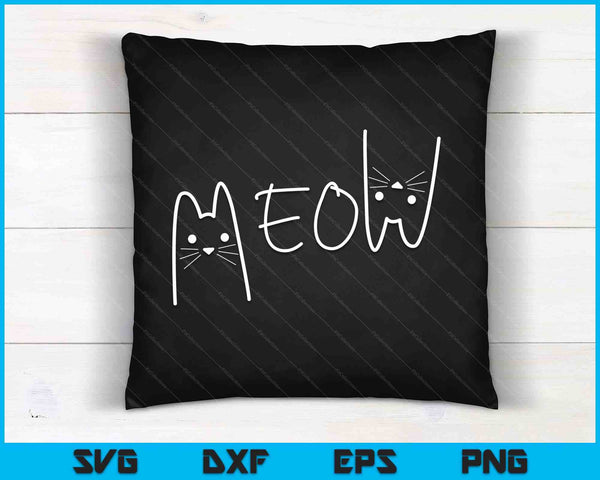 Meow Cat Funny Cat Mom And Cat Dad  SVG PNG Digital Cutting Files