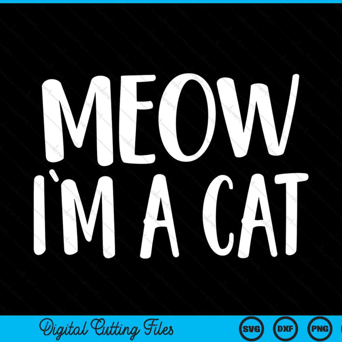 Miau soy un gato disfraz de Halloween SVG PNG archivos de corte digital